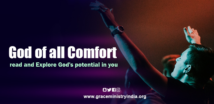 Begin your day right with Bro Andrews life-changing online daily devotional "God of all Comfort" read and Explore God's potential in you.